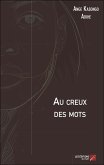 Au creux des mots (eBook, ePUB) Au creux des mots (eBook, ePUB)
