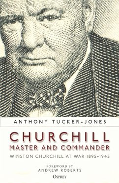 Churchill, Master and Commander (eBook, PDF) - Tucker-Jones, Anthony