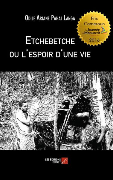 Etchebetche ou l'espoir d'une vie (eBook, ePUB)