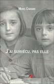 J'ai survecu, pas elle (eBook, ePUB)