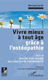Vivre mieux a tout age grace a l'osteopathie (eBook, ePUB)