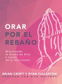 Orar por el rebaño (eBook, ePUB) Orar por el rebaño (eBook, ePUB)