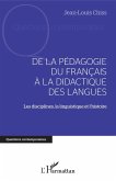 DE LA PEDAGOGIE DU FRANCAIS A LA DIDACTIQUE DES LANGUES (eBook, ePUB) DE LA PEDAGOGIE DU FRANCAIS A LA DIDACTIQUE DES LANGUES (eBook, ePUB)