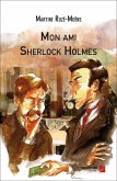 Mon ami Sherlock Holmes (eBook, ePUB)