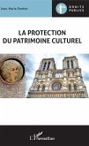 La protection du patrimoine culturel (eBook, ePUB) La protection du patrimoine culturel (eBook, ePUB)