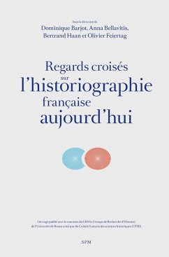 Cover Regards croises sur l'historiographie francaise aujourd'hui (eBook, ePUB)