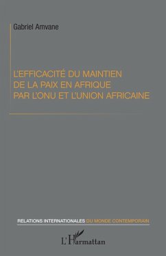 Cover L'efficacite du maintien de la paix en Afrique par l'ONU et l'Union africaine (eBook, ePUB)