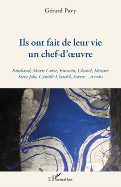 Ils ont fait de leur vie un chef-d'oeuvre (eBook, ePUB) - Gerard Pavy, Pavy