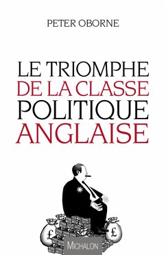 Cover Le Triomphe de la classe politique anglaise (eBook, ePUB)