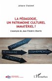 La pedagogie, un patrimoine culturel immateriel ? (eBook, ePUB)