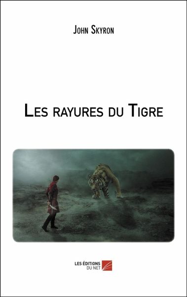 Les rayures du Tigre (eBook, ePUB)
