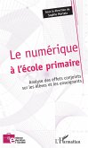 Le numerique a l'ecole primaire (eBook, ePUB)