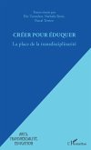 Creer pour eduquer (eBook, ePUB)