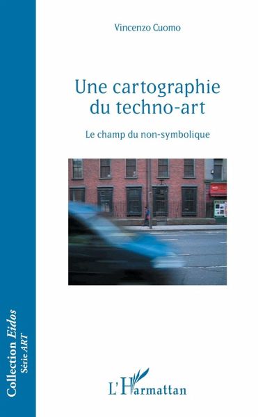 Une cartographie du techno-art (eBook, ePUB) Une cartographie du techno-art (eBook, ePUB)