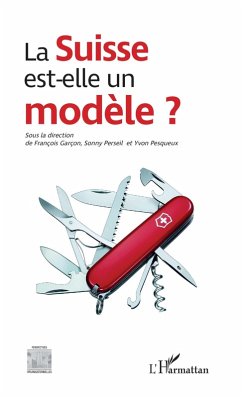 La Suisse est-elle un modele ? (eBook, ePUB) - Francois Garcon, Garcon