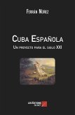 Cuba Espanola - Un proyecto para el siglo XXI (eBook, ePUB)
