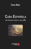 Cuba Espanola - Un proyecto para el siglo XXI (eBook, ePUB) Cuba Espanola - Un proyecto para el siglo XXI (eBook, ePUB)