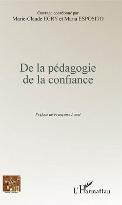 De la pedagogie de la confiance (eBook, ePUB) - Marie-Claude Egry, Egry