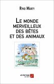Le monde merveilleux des betes et des animaux (eBook, ePUB)
