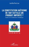 La constitution haitienne de 1987 est-elle un produit importe ? (eBook, ePUB)