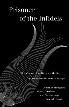 Prisoner of the Infidels (eBook, ePUB) - Timisoara, Osman Of