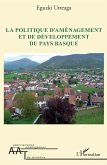 La politique d'amenagement et de developpement du Pays Basque (eBook, ePUB)
