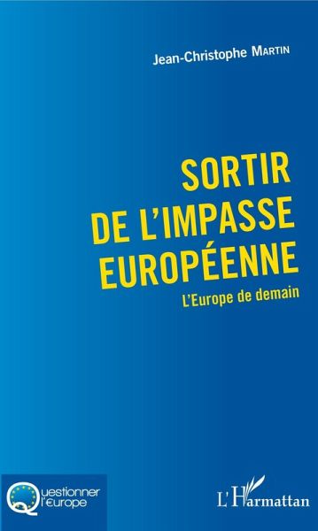 Sortir de l'impasse europeenne (eBook, ePUB) Sortir de l'impasse europeenne (eBook, ePUB)