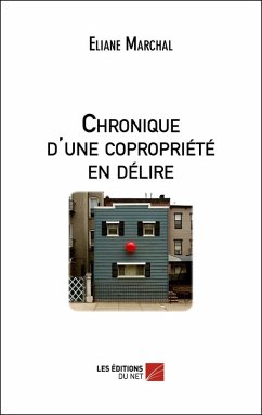 Cover Chronique d'une copropriete en delire (eBook, ePUB)