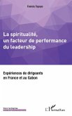 La spiritualite, un facteur de performance du leadership (eBook, ePUB)