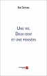 Une vie, Deux cent et une pensees... - Bild 1