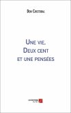 Une vie, Deux cent et une pensees (eBook, ePUB) Une vie, Deux cent et une pensees (eBook, ePUB)