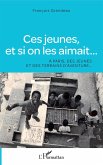 Ces jeunes, et si on les aimait... (eBook, ePUB)