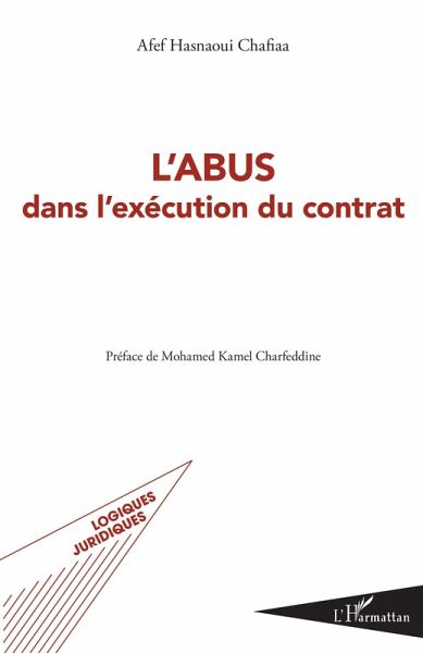 L'abus dans l'execution du contrat (eBook, ePUB) L'abus dans l'execution du contrat (eBook, ePUB)