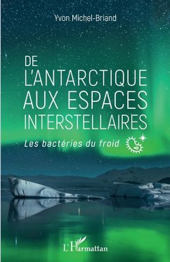 Cover De l'antarctique aux espaces interstellaires (eBook, ePUB)