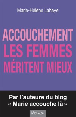 Cover Accouchement. Les femmes meritent mieux (eBook, ePUB)
