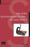 Les aides economiques locales : de quel droit ? (eBook, ePUB)