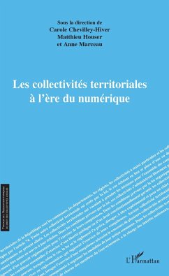 Les collectivites territoriales a l'ere du numerique (eBook, ePUB) - Carole Chevilley-Hiver, Chevilley-Hiver