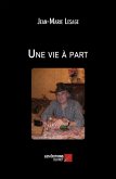 Une vie a part (eBook, ePUB)