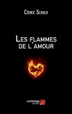 Les flammes de l'amour (eBook, ePUB) Les flammes de l'amour (eBook, ePUB)