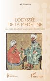 L'odyssee de la medecine (eBook, ePUB) L'odyssee de la medecine (eBook, ePUB)