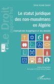 Le statut juridique des non-musulmans en Algerie (eBook, ePUB)