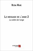 Le Message de l'Ange 2 (eBook, ePUB) Le Message de l'Ange 2 (eBook, ePUB)
