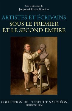 Artistes et ecrivains sous le Premier et le Second Empire (eBook, ePUB) - Jacques-Olivier Boudon, Boudon