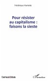 Pour resister au capitalisme : faisons la sieste (eBook, ePUB)