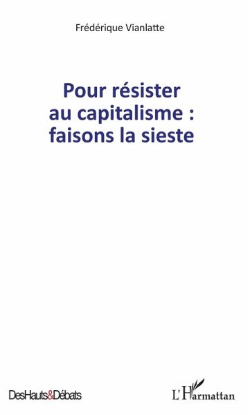 Pour resister au capitalisme : faisons la sieste (eBook, ePUB)