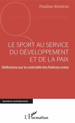 Cover Le sport au service du developpement et de la paix (eBook, ePUB)