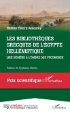Les bibliotheques grecques de l' Egypte hellenistique (eBook, ePUB)
