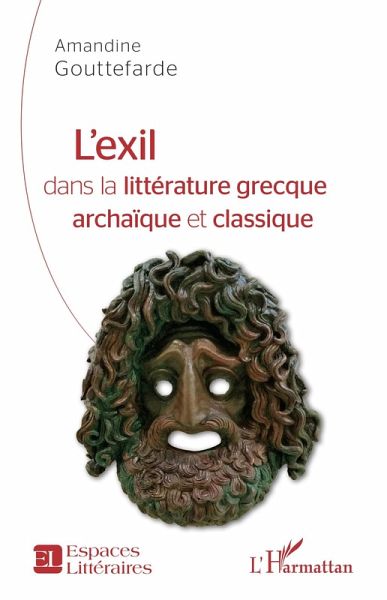 L'exil dans la litterature grecque archaique et classique (eBook, ePUB)