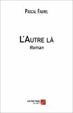 L'Autre la (eBook, ePUB) L'Autre la (eBook, ePUB)