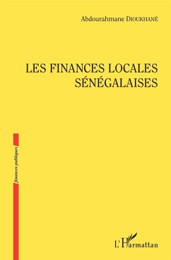 Les finances locales senegalaises (eBook, ePUB) - Abdourahmane Dioukhane, Dioukhane
